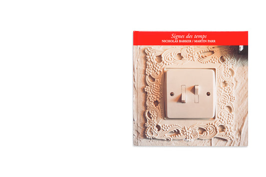 Martin Parr : Signes Des Temps
