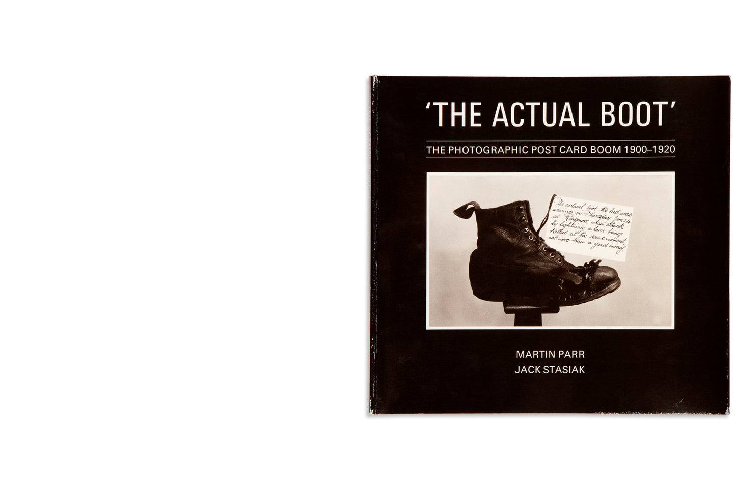 Martin Parr & Jack Stasiak : The Actual Boot