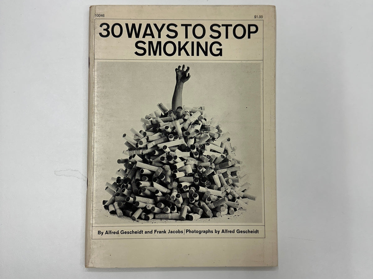Alfred Gescheidt : 30 Ways To Stop Smoking