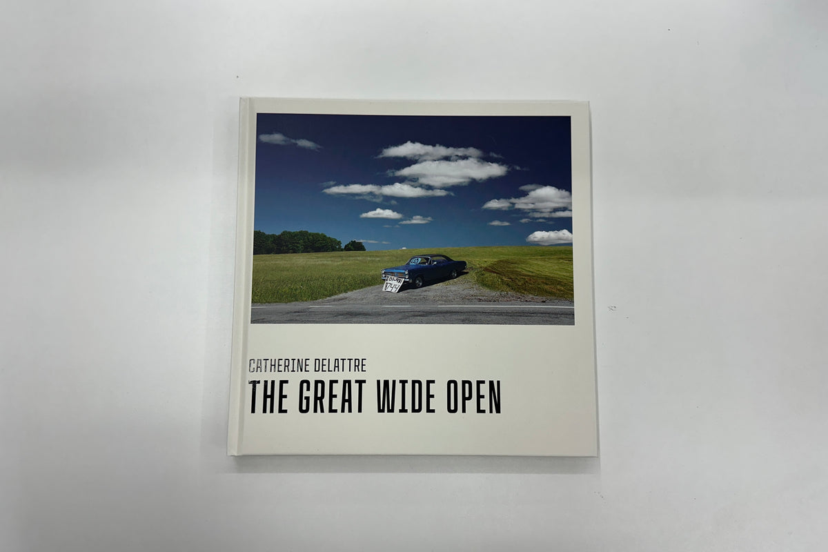 Catherine Delattre : The Great Wide Open