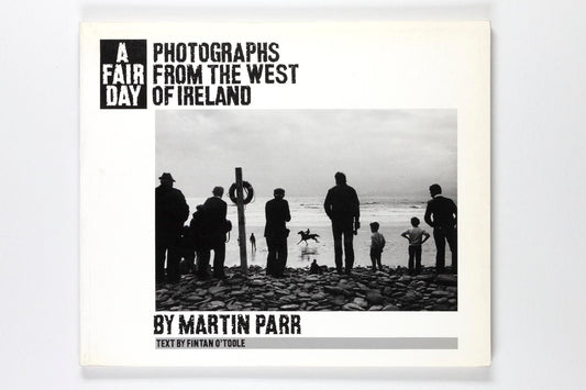 Martin Parr : A Fair Day - Photographs from the West of Ireland