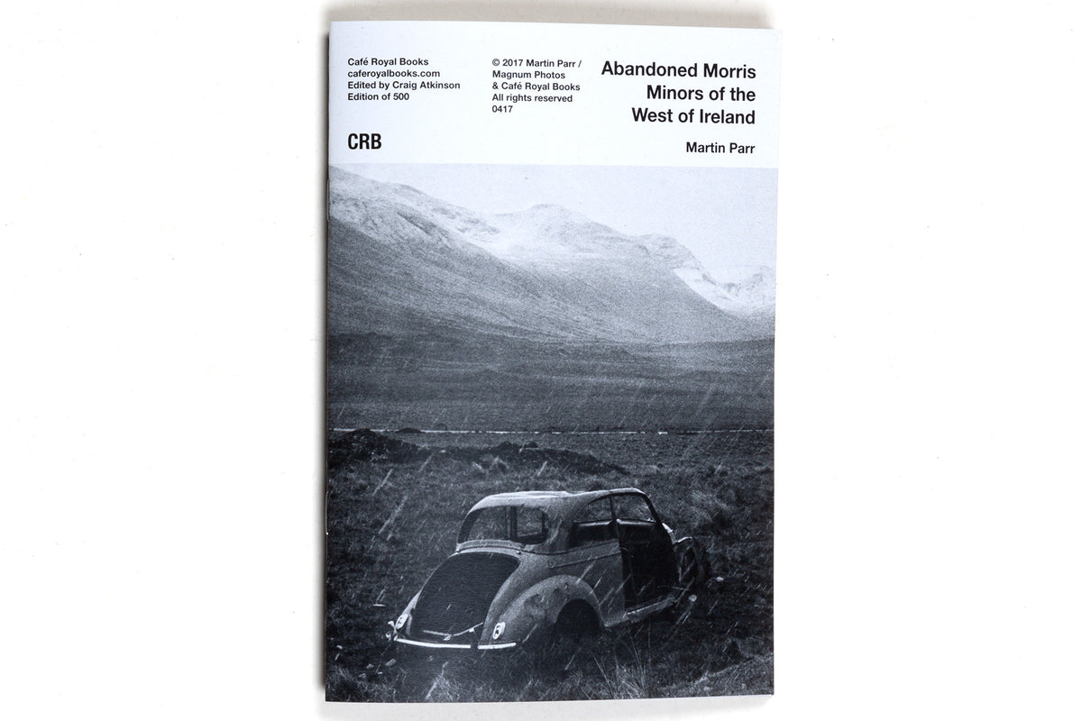 Martin Parr : Abandoned Morris Minors of the West of Ireland [Café Royal Books]