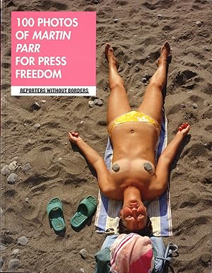 Martin Parr : 100 photos de Martin Parr pour la liberté de la presse