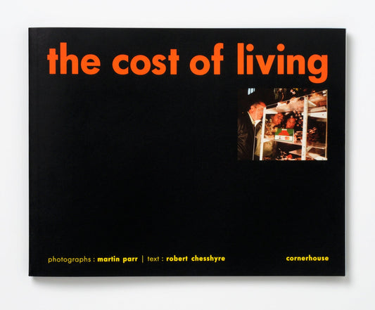 Martin Parr : The Cost of Living