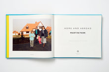 Load image into Gallery viewer, Martin Parr : Home and Abroad