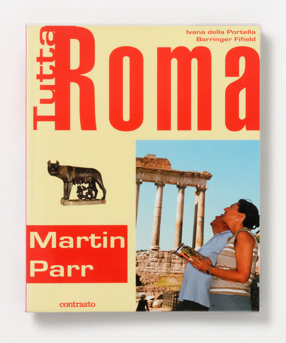 Martin Parr : Tutta Roma