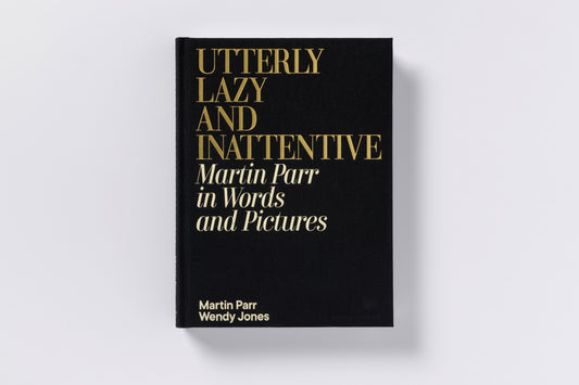 Martin Parr : Utterly Lazy and Inattentive