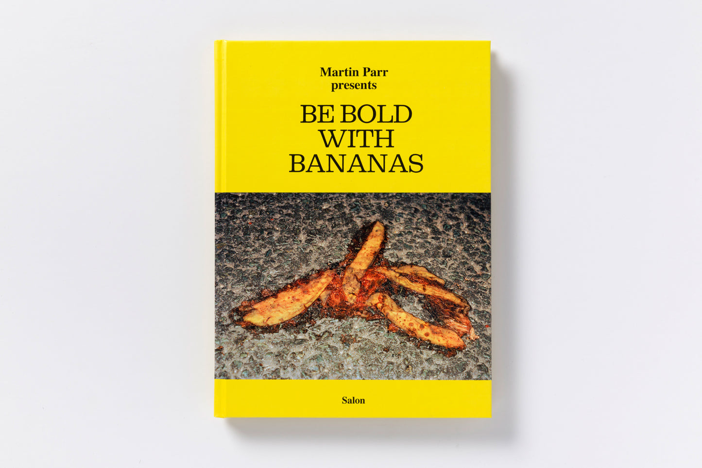 Martin Parr : Be Bold With Bananas Deluxe