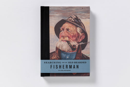 Nina Weymann : Searching for the Old Bearded Fisherman